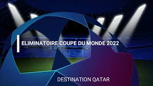Coupe du monde 2022 : Intro Eliminatoire Coupe Du Monde 2022 Destination Qatar Youtube