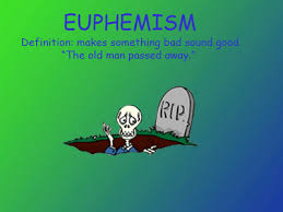 Diễn đan Chung Của Lớp 05b Than Thương Euphemism And Euphuism Figurative Language Teaching Figurative Language Literary Terms