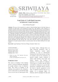 It is preferable if the guarantor has a recent job that will show his capability in paying the debts before the due date arrives. Pdf Legal Status Of Credit Bank Guarantee In Indonesia S Legal Guarantee