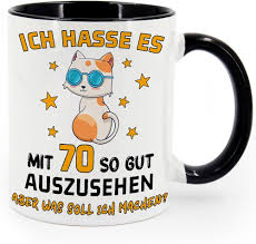 Tarklanda 70. yaş doğum günü hediyesi Ich Hasse es mit 70 so Gut  Auszusehen aber was