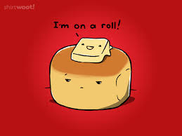I M On A Roll 19 00 Free Shipping Funny Puns Jokes Cute Puns Funny Puns
