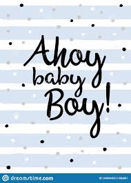 Cute Baby Shower Vector Card Ahoy Baby Boy Marine Party Theme Stock Vector Illustration Of Design Happy 144664453