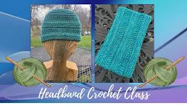 Headband Crochet Class – Beginner