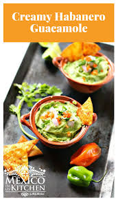 Creamy Habanero Guacamole Recipe Authentic Mexican Recipes Recipe Guacamole Recipe Mexican Food Recipes Authentic Mexican Food Recipes