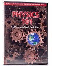 Physics 101 Physics 101 Homeschool Science Curriculum Physics