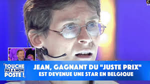 Jean, un des gagnants les plus mythiques du "Juste prix" est devenue une  star en Belgique