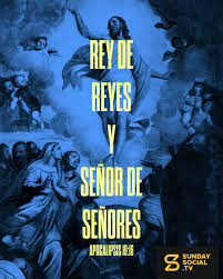 Y no sólo a mi, sino también a. Rey De Reyes Y Senor De Senores Apocalipsis 19 16 Sunday Social