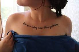Love Yourself More Today Than Yesterday Chest Tattoo Love Chest Tattoo Quotes Chest Tattoos For Women