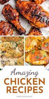Amazing Chicken Recipes In 2020 Chicken Recipes Healthy Chicken Recipes Recipes