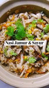 Resep Nasi Jamur Dan Sayuran Mudah Pinterest