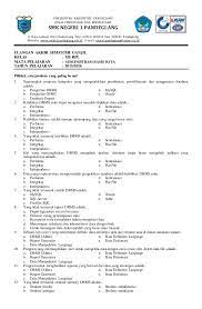 Lelang, sim dan pass kayu c. Soal Uas Administrasi Basis Data Kelas 12 Smk Semester Ganjil Tahun A