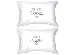 Couples are the symbol of love, relationship and caring. Stupid Lover Cute Matching Couple Pillowcases Unique Wedding Gifts Newegg Com