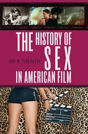 The History of Sex in American Film: : Jody Pennington: Praeger