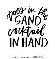 (holds up a beer) a whole lot of this. Toes Sand Cocktail Hand Stock Vector Royalty Free 790384237