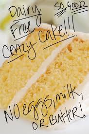 Vanilla Crazy Cake You Can Make With No Eggs Milk Or Butter Recipe In 2020 Dairy Free Recipes Dessert Dairy Free Cake Recipe Dairy Free Dessert