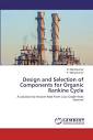 Design and Selection of Components for Organic Rankine Cycle: A ...
