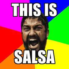 This Is Salsa 300 Gerard Butler Salsa Meme Tee Hee Funny Memes Work Humor Work Memes