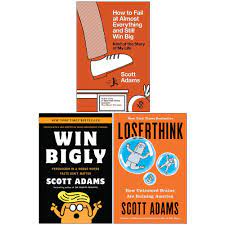 Win bigly is one of the top persuasion books of all time. Scott Adams Collection 3 Books Set How To Fail At Almost Everything And Still Win Big Win Bigly Loserthink 9789123969173 Amazon Com Books