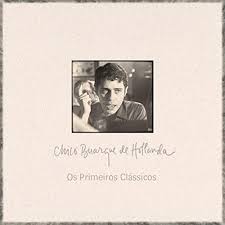 Chico buarque, popularly known as samambaia, is a 1978 album recorded by the brazilian singer and composer chico. Os Primeiros Classicos By Chico Buarque De Hollanda On Amazon Music Amazon Com