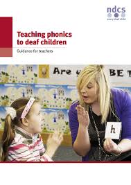 Research on methethods to teach phonics. Teaching Phonics To Deaf Children Guidance For Teachers