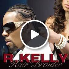Hair braider (main version) | r. Hair Braider Main Version R Kelly Mp3 Download Amy Moorer Web