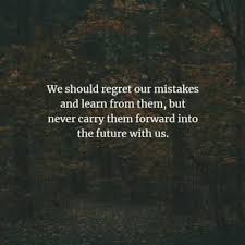 Quotes About Learning From The Past And Moving Forward Moving Forward Quotes Past Quotes Past Relationship Quotes