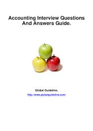 Information and questions retrieved from: Pdf Accounting Interview Questions And Answers Guide Paul Lew Academia Edu