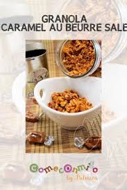 Granola Caramel Au Beurre Sale Granola Caramel Au Beurre Caramel Au Beurre Sale