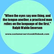 Non Verbal Communication Quote Ralph Waldo Emerson Communication Quotes Customer Service Quotes Quotes