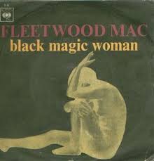 Is happening with you only happens because of black magic. Black Magic Woman Wikipedia