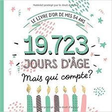 Le Livre D Or De Mes 54 Ans Decoration Pour La Celebration Du 54em Citation D Anniversaire Decorations Du 21e Anniversaire Decorations Pour 30eme Anniversaire