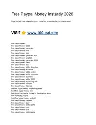 This is the better online bank, this turns into the absolute most utilized stage for online paypal money hack no survey, paypal money hack real, paypal money hack online no survey, paypal money hack no survey no human verification, paypal. Free Paypal Money Instantly 2020 Pages 1 3 Flip Pdf Download Fliphtml5