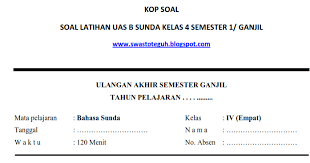 Soal bahasa sunda kelas 8 semester 1 dan kunci jawaban guru ilmu pin di download. Soal Latihan Uas B Sunda Kelas 4 Semester 1 Ganjil Soalbagus Com