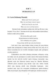 Untuk menentukan permasalahan penelitian terlebih dahulu harus memahami sumber masalah.sumber masalah bikin susunan latar belakang permasalahan, anda dapat membuatnya dari hal yang umum dahulu lalu baru hal yang. Contoh Proposal Usaha Aksesoris Indonesia