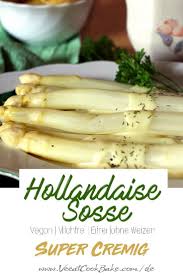 Hollandaise Sosse Rezept Abendessen Mittagessen Schnelles Gericht Einfaches Essen Vegan Milchfrei Eifrei Ohne Vegane Lebensmittel Vegane Rezepte