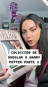 Colección SHEGLAM x HARRY POTTER parte 2