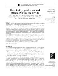 Hotel managers are responsible for managing employees and for planning, marketing , coordinating and administering hotel services such as catering and in order to attract hotel managerthat best matches your needs, it is very important to write a clear and precise hotel manager job description. Pdf Hospitality Graduates And Managers The Big Divide