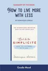 If you go to town on monday, you will meet my brother tom. Summary Of The Book How To Live More With Less Goodie Mood