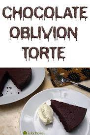 Cakes Bakes Chocolate Oblivion Truffle Torte H Is For Home Harbinger Recipe Baking No Bake Cake Easy Cake Recipes