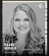 Bonnie Logsdon, Owner & Chief Lactivist at Bonnie Knows Breast, is featured  in April's The Brand Herald podcast by Goodson Clothing & Supply Co. ! She  shares her journey in establishing her