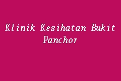Bukit mertajam institude is situated nearby to tanah liat. Klinik Kesihatan Bukit Panchor Klinik Kerajaan In Nibong Tebal