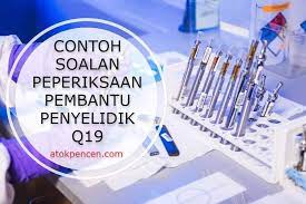 Sijil pelajaran malaysia atau kelayakan yang diiktiraf setaraf dengannya oleh kerajaan. Contoh Soalan Peperiksaan Pembantu Penyelidik Q19 Atokpencen Com