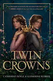 Twin Crowns (Twin Crowns, #1) by Catherine Doyle | Goodreads