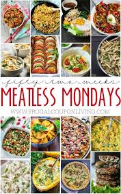 52 Weeks Of Meatless Monday Dinners Vegetarian Recipes Dinner Healthy Vegetarian Recipes Dinner Vegetarian Recipes Easy