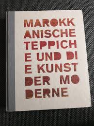 Die meisten leute erhalten nicht den besten preis, wenn sie gebrauchte persische teppiche verkaufen. Marokkanische Teppiche Und Die Kunst Der Moderne Jurgen Adam Buch Gebraucht Kaufen A02mmq7f01zzn