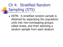 Random sampling definition, a method of selecting a sample (random sample ) from a statistical population in such a way that every possible sample that could be selected has a predetermined. Ppt Ch 4 Stratified Random Sampling Sts Powerpoint Presentation Free Download Id 502805