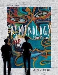 Criminology The Core 7th Edition By Larry J Siegel Pdf Version Criminology Good Books Download Books