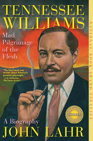 Tennessee Williams: Mad Pilgrimage of the Flesh: Lahr, John: 9780393351651:  Amazon.com: Books