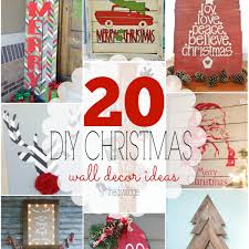 As they've gotten older, interests have changed. 20 Diy Christmas Wall Decor Ideas The Diy Village