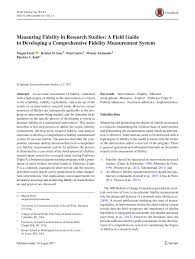 Pdf Measuring Fidelity In Research Studies A Field Guide To Developing A Comprehensive Fidelity Measurement System